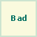 Bad